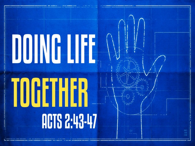 Pastor Huey: Acts-Doing Life Together  (08/03/2014) 