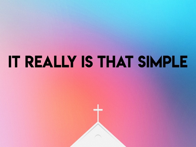 Pastor Nathan | It Really Is That Simple | 12/17/17
