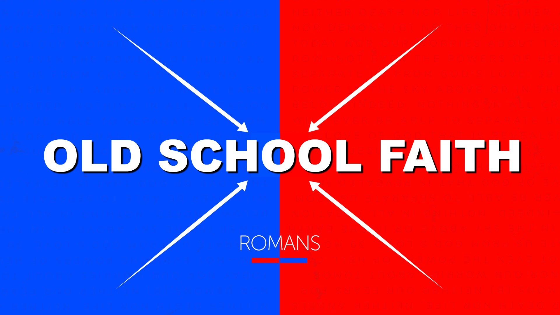 Pastor Huey: Romans | Nothing Will | Old School Faith (02/14/16)