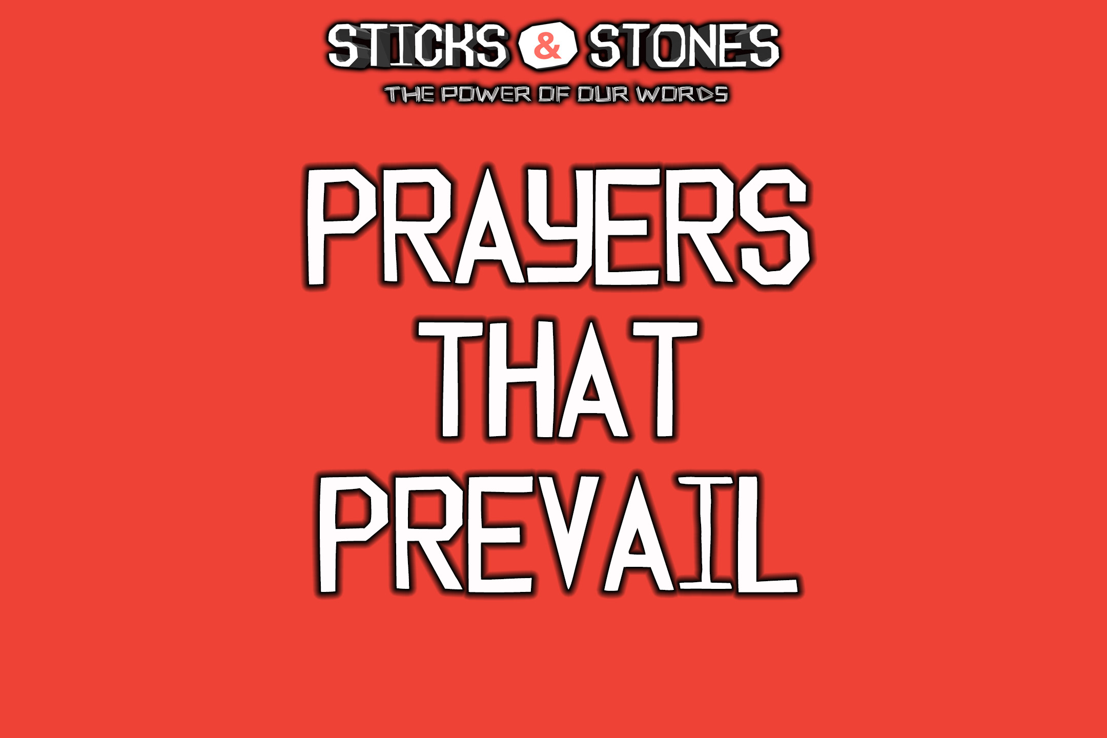 Pastor Huey: Sticks and Stones- The Power of Our Words | Prayers That Prevail (09/20/15)
