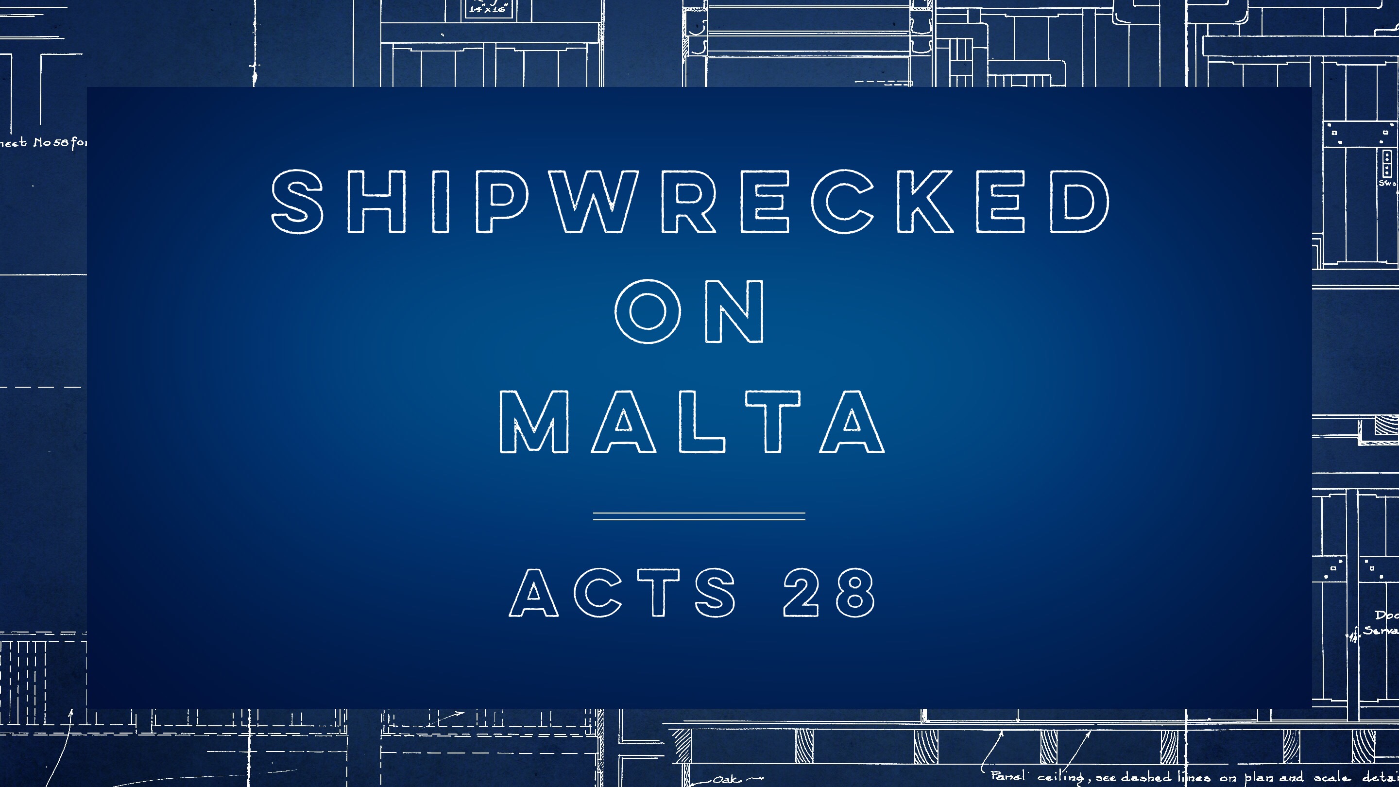 Pastor Will: Acts- Shipwrecked At Malta (07-19-15)
