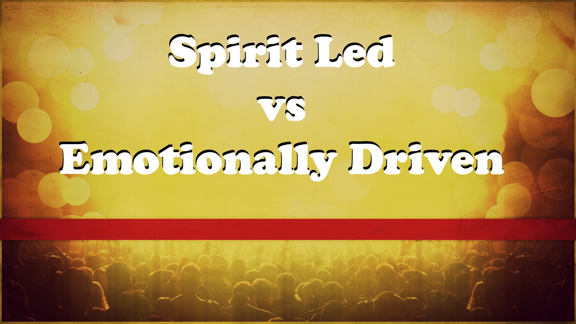 Pastor Jordan Poole: Spirit Led vs Emotionally Driven (10/25/15)