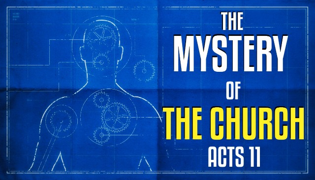 Pastor Will: Acts- The Mystery of The Church  (10/26/2014)