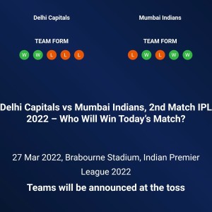 DC vs MI 2nd Match IPL 2022