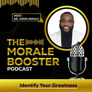 Episode 3: Interview with Jennifer Oknin on _The Morale Booster with John Ughulu