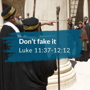 Luke 11:37-12:12