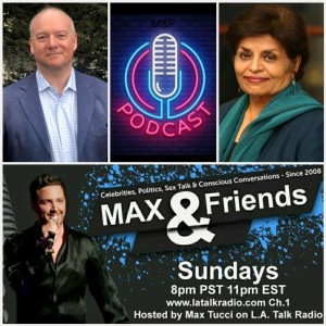 Guest: Authors Dr.Vishakha Desai and Miguel Sancho / Global Family / MAX & Friends with Max Tucci