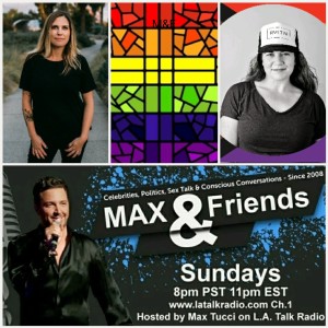 Guests: Candice Czubernat & Elena Joy Thurston / Coming Out To God/ Max & Friends with Max Tucci