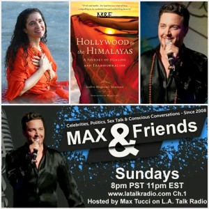 Guest: Sadhvi Bhagawati Saraswati / Spiritual Leader & Auhtor of Hollywood to The Himalayas / Max & Friends with Max Tucci Part 2 of a 2 Part Series