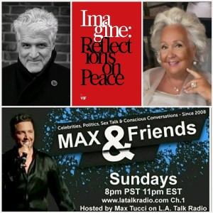 MAX & Friends with Max Tucci; Guests: Gary Knight, Author of Imagine: Reflections On Peace and Gina Tucci