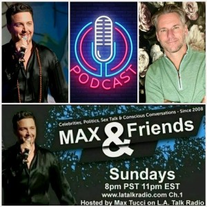 Guest: Deano Sutter /  "Coming Out" Part 1 Being Gay & Loving God / MAX & Friends with Max Tucci