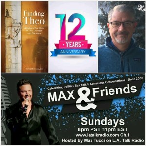 MAX & Friends with Max Tucci Guest: Tim Krause author of Finding Theo