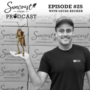 Episode 25 : Lucas Becker - Grilo Protein (Crickets)