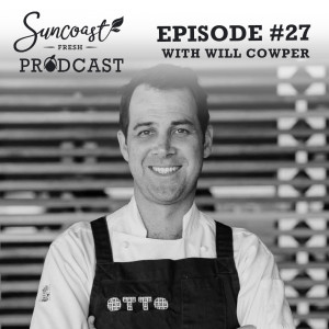 Episode 27 - Will Cowper - Otto Restaurant
