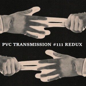Polyvinyl Craftsmen Transmission 111 Redux