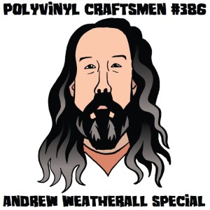 Polyvinyl Craftsmen Transmission 386 - Andrew Weatherall Special