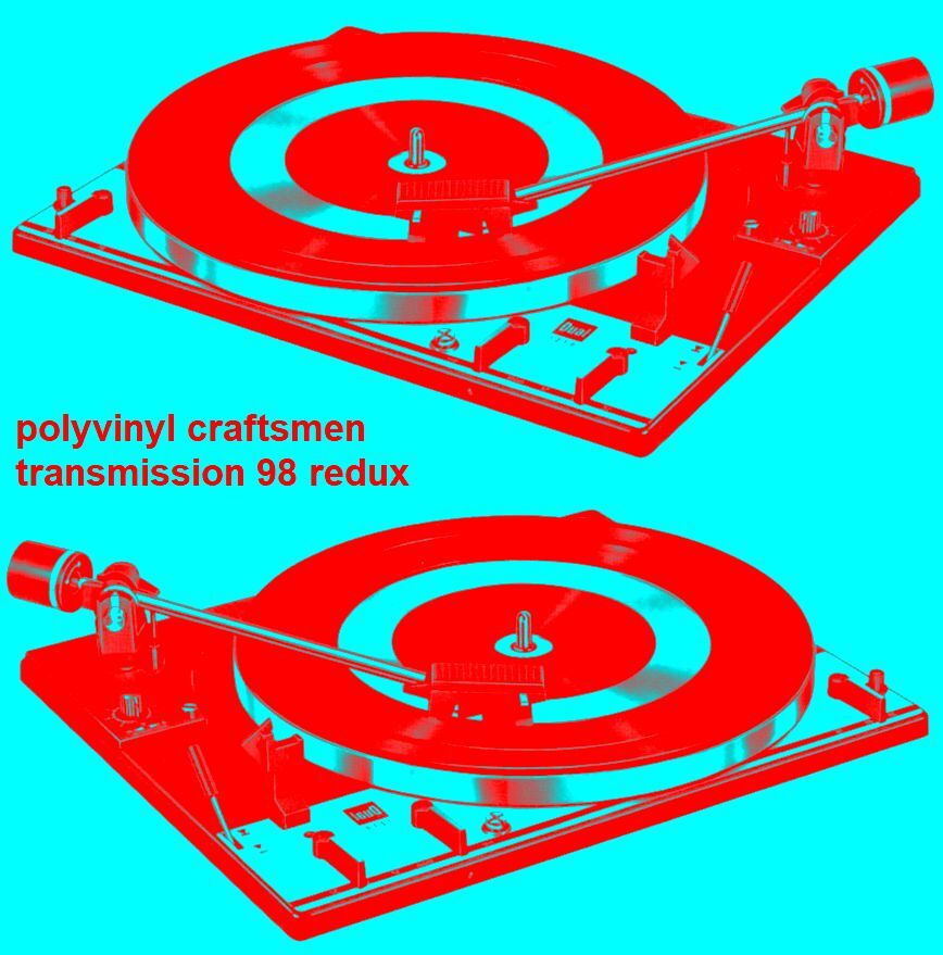 Polyvinyl Craftsmen Transmission 98 Redux