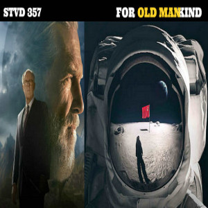 Serious TV Drama Podcast 357: For Old ManKind