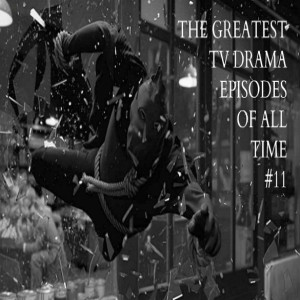 STVD Podcast 294: Greatest TV Drama Episodes of All Time #11: Watchmen 1x6 This Extraordinary Being