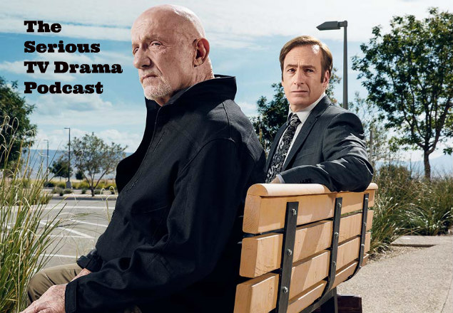 Serious TV Drama Podcast 114: Better Call Saul 2x06