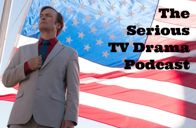 Serious TV Drama Podcast 120: Better Call Saul 2x09 Nailed