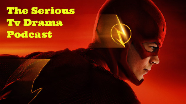 Serious TV Drama Podcast 124: The Flash 2x19 | Arrow 4x19 | Legends of Tomorrow 1x12