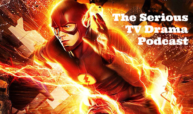 Serious TV Drama Podcast 129: The Flash 2x22 | Arrow 4x22 | Legends of Tomorrow 1x15