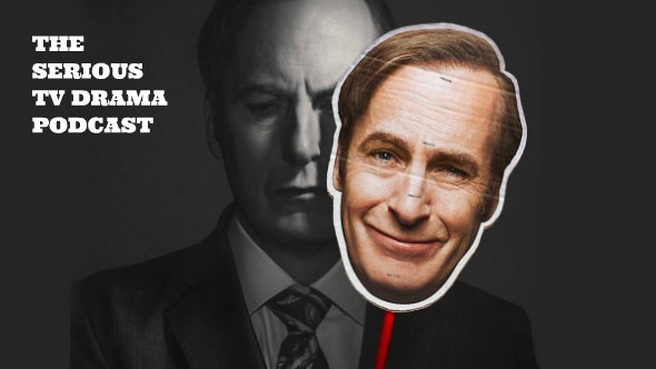 Serious TV Drama Podcast 213: Better Call Saul 4x1 Smoke