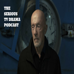 Serious TV Drama Podcast 216: Better Call Saul 4x4 Talk