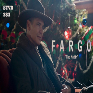 Serious TV Drama Podcast 283: Fargo 4x8 The Nadir