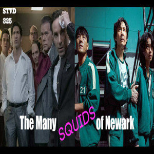 Serious TV Drama Podcast 325: The Many Squids of Newark
