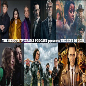 Serious TV Drama Podcast 330: Best of 2021