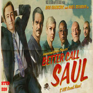 Serious TV Drama Podcast 339: Better Call Saul 6x1 Wine & Roses | 6x2 Carrot & Stick