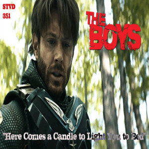 Serious TV Drama Podcast 351: The Boys 3x7 Here Comes a Candle to Light You to Bed