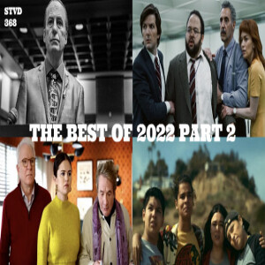 Serious TV Drama Podcast 368: Best of 2022 Part 2
