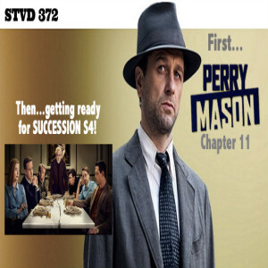 Serious TV Drama Podcast 372: Perry Mason 2x3 | Succession S4 Preview