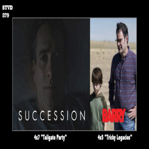 Serious TV Drama Podcast 379: Succession 4x7 | Barry 4x5