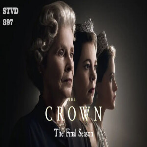 Serious TV Drama Podcast 397: The Final Season of The Crown