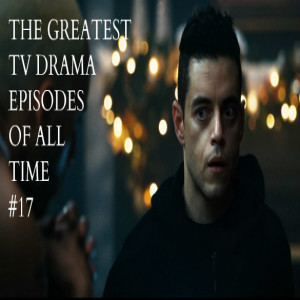 STVD Podcast 284: Greatest TV Drama Episodes of All Time #17: Mr. Robot 4x7 407 Proxy Authentication Required