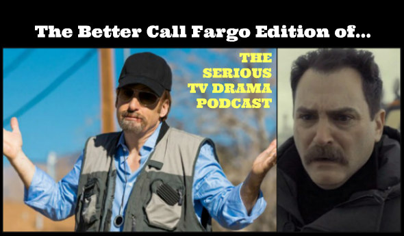 Better Call Fargo - STVD 182: Better Call Saul 3x6 and Fargo 3x5