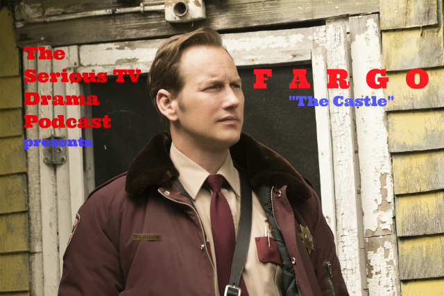 Serious TV Drama Podcast 092: Fargo 2x09 The Castle