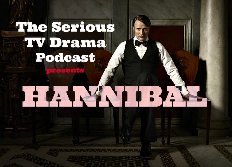 Serious TV Drama Podcast 055: Hannibal 3x02 Primavera