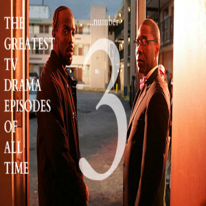 STVD Podcast 310: Greatest TV Drama Episodes of All Time #3: The Wire 3x11 Middle Ground