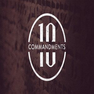 The Ten Commandments: Commandment One