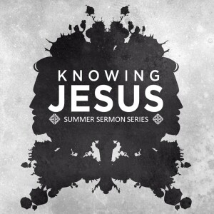 Knowing Jesus: Christ (Psalm 2)