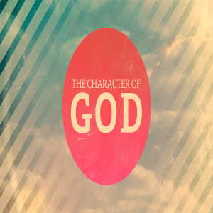 The Character of God: Wisdom (1 Corinthians 1)
