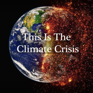 What Is The Climate Crisis?
