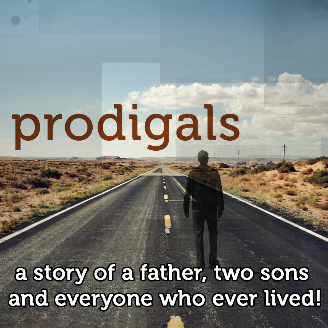 Prodigals, Week 3- The Prodigal CHURCH