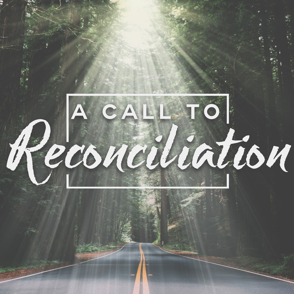 A Call to Reconciliation