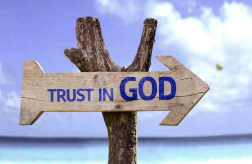 7 Reasons Why You Should Trust in God